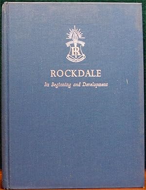 Image du vendeur pour ROCKDALE. Its beginning and development. mis en vente par The Antique Bookshop & Curios (ANZAAB)
