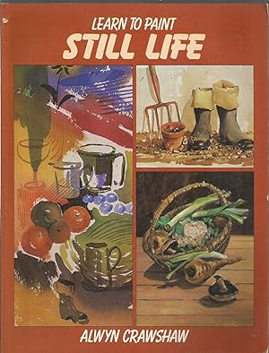 Seller image for Learn to Paint Still Life for sale by Turn The Page Books