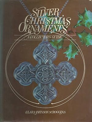 Bild des Verkufers fr Silver Christmas Ornaments - a collectors' guide zum Verkauf von Turn The Page Books