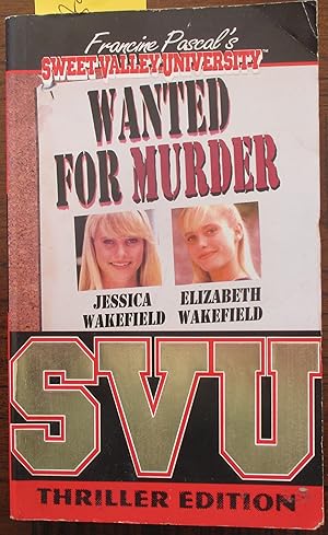 Wanted for Murder: Francine Pascal's Sweet Valley University (Thriller Edition)