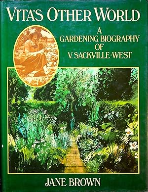 Image du vendeur pour Vita's Other World: A Gardening Biography of Vita Sackville-West mis en vente par Adventures Underground