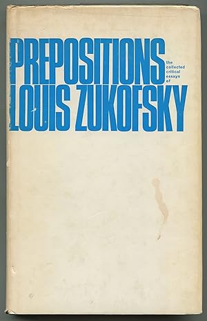 Imagen del vendedor de Prepositions: The Collected Critical Essays of Louis Zukofsky a la venta por Between the Covers-Rare Books, Inc. ABAA