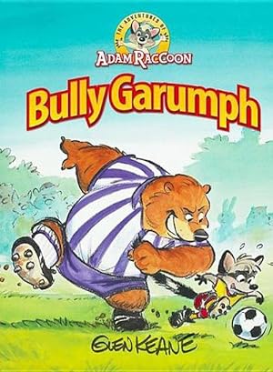 Bild des Verkufers fr Adventures of Adam Raccoon: Bully Garumph (Hardcover) zum Verkauf von CitiRetail