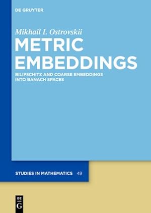 Bild des Verkufers fr Metric Embeddings : Bilipschitz and Coarse Embeddings into Banach Spaces zum Verkauf von AHA-BUCH GmbH