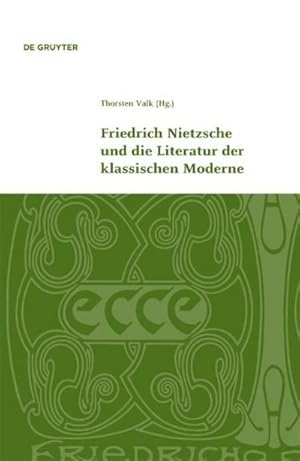 Bild des Verkufers fr Friedrich Nietzsche und die Literatur der klassischen Moderne zum Verkauf von AHA-BUCH GmbH