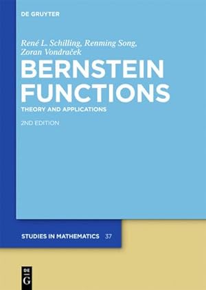 Bild des Verkufers fr Bernstein Functions : Theory and Applications zum Verkauf von AHA-BUCH GmbH