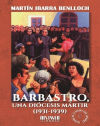 Image du vendeur pour Barbastro, una dicesis mrtir (1931-1939) mis en vente par AG Library