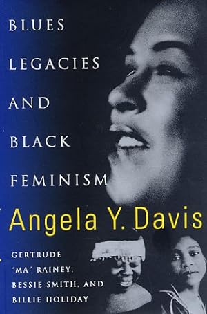 Seller image for Blues Legacies and Black Feminism: Gertrude "Ma" Rainey, Bessie Smith, and Billie Holiday for sale by The Book House, Inc.  - St. Louis