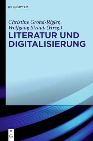 Bild des Verkufers fr Literatur und Digitalisierung zum Verkauf von AHA-BUCH GmbH