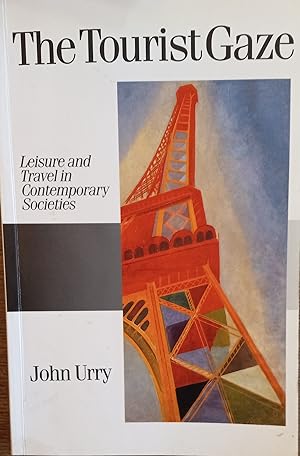 Immagine del venditore per The Tourist Gaze: Leisure and Travel in Contemporary Societies (Published in association with Theory, Culture & Society) venduto da The Book House, Inc.  - St. Louis
