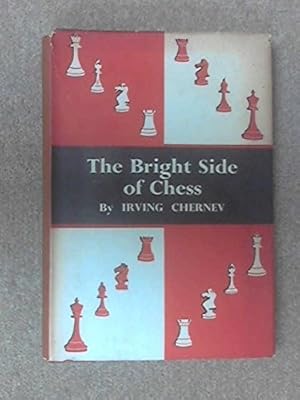 Bild des Verkufers fr The bright side of chess zum Verkauf von WeBuyBooks