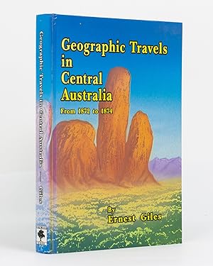 Imagen del vendedor de Geographic Travels in Central Australia from 1872 to 1874 a la venta por Michael Treloar Booksellers ANZAAB/ILAB