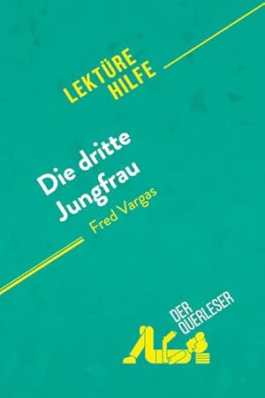 Seller image for Die dritte Jungfrau von Fred Vargas (Lektrehilfe) : Detaillierte Zusammenfassung, Personenanalyse und Interpretation for sale by Smartbuy