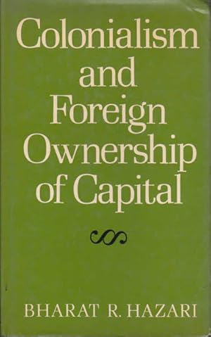 Imagen del vendedor de Colonialism and Foreign Ownership of Capital a la venta por Goulds Book Arcade, Sydney
