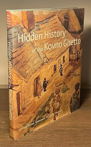 Bild des Verkufers fr Hidden History of the Kovno Ghetto zum Verkauf von San Francisco Book Company