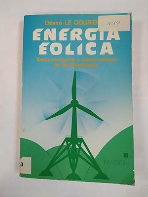 Seller image for Energa elica. Teora, concepcin y clculo prctico de las instalaciones. for sale by TraperaDeKlaus
