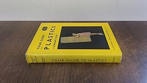 Immagine del venditore per Your Guide To Plastics venduto da BoundlessBookstore