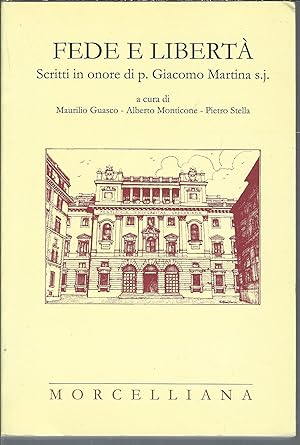 Seller image for FEDE E LIBERTA' - SCRITTI IN ONORE DI P. GIACOMO MARTINA S.J. for sale by Libreria Rita Vittadello