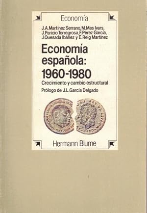 Imagen del vendedor de ECONOMIA ESPAOLA: 1960-1980. Crecimiento y cambio estructural a la venta por Librera Vobiscum
