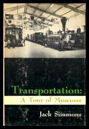 Image du vendeur pour TRANSPORTATION - A Tour of Museums mis en vente par W. Fraser Sandercombe