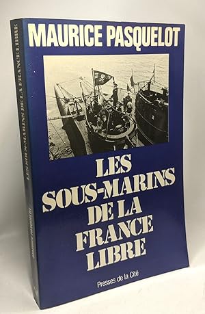 Seller image for Les sous-marins de la France libre / 1939-1945 for sale by crealivres