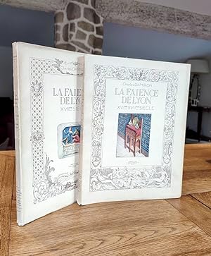 La faïence de Lyon (2 volumes) XVIème XVIIème siècle - XVIIIème siècle