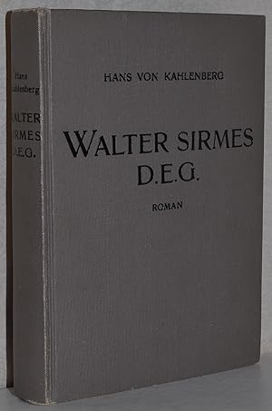 Bild des Verkäufers für Walter Sirmes D.E.G. Roman. 1.-3. Tsd. zum Verkauf von Antiquariat Reinsch