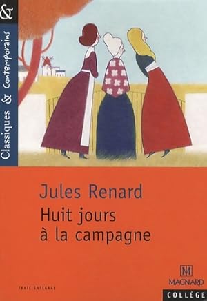 Image du vendeur pour Huit jours ? la campagne - Jules Renard mis en vente par Book Hmisphres