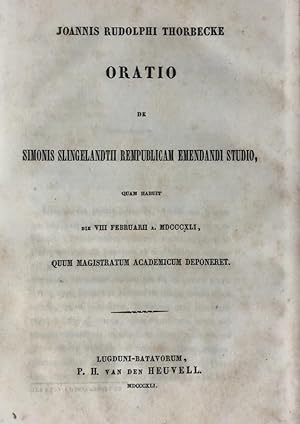 [Oration 1841] Oratio de Simonis Slingelandtii rempublicam emendandi studio [.] Leiden P.H. van d...