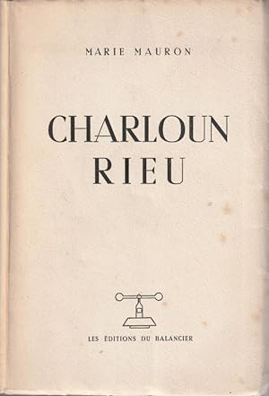 Imagen del vendedor de Charloun Rieu. Du Paradou pote. Avec un portrait dessin par Louis Jou. a la venta por ARTLINK
