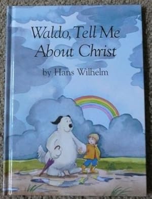 Imagen del vendedor de Waldo, Tell Me About Christ a la venta por WeBuyBooks