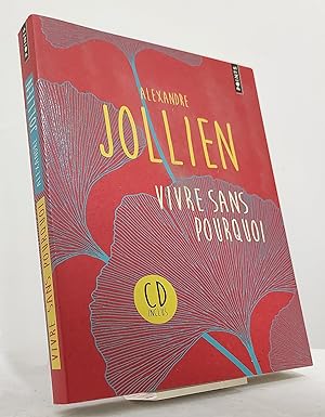 Vivre sans pourquoi. Itinéraire spirituel d'un philosophe en Corée