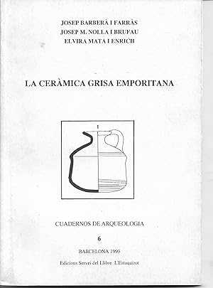 Seller image for LA CERAMICA GRISA EMPORITANA for sale by LLIBRERIA MEDIOS