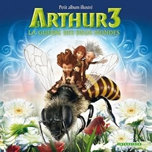 Image du vendeur pour Arthur 3 : La guerre des deux mondes - Collectif mis en vente par Book Hmisphres