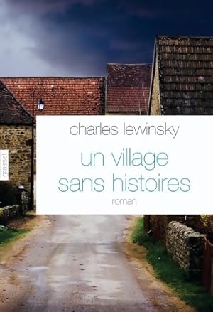 Image du vendeur pour Un village sans histoires - Charles Lewinsky mis en vente par Book Hmisphres