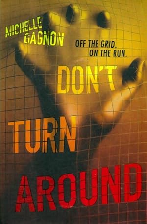 Seller image for Don't turn around - Michelle Gagnon for sale by Book Hmisphres