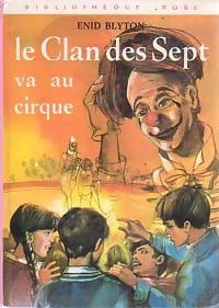 Image du vendeur pour Le clan des sept va au cirque - Enid Blyton mis en vente par Book Hmisphres