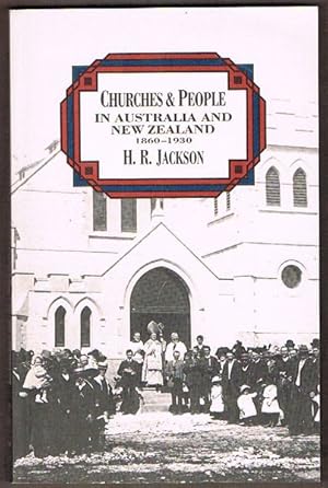 Seller image for Churches and People in Australia and New Zealand 1860-1930 for sale by Fine Print Books (ABA)
