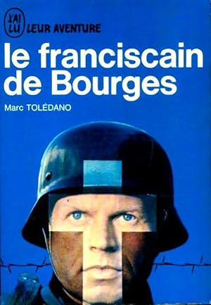 Image du vendeur pour Le franciscain de Bourges - Marc Toledano mis en vente par Book Hmisphres