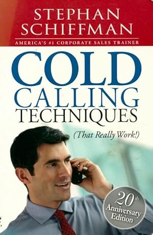 Cold calling techniques - Stephan Schiffman