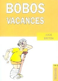 Imagen del vendedor de Bobos vacances - Aude Breton a la venta por Book Hmisphres