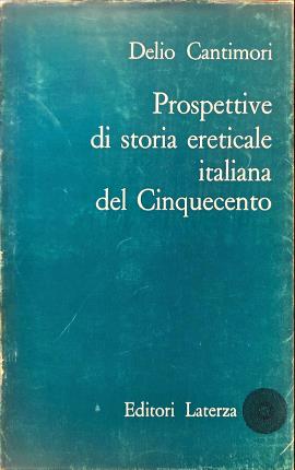 Seller image for Prospettive di storia ereticale italiana del Cinquecento. for sale by Libreria La Fenice di Pietro Freggio