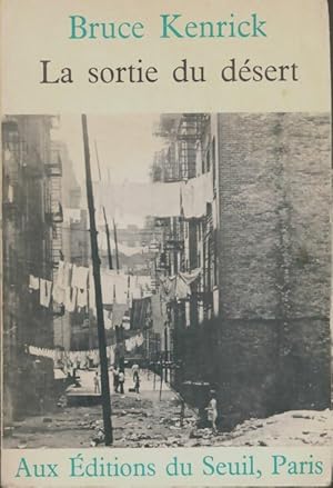 Seller image for La sortie du d?sert - Bruce Kenrick for sale by Book Hmisphres