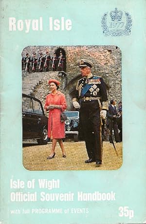 Royal Isle. Isle of Wight Official Souvenir Handbook with full programme of events