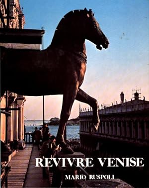 Imagen del vendedor de Revivre Venise avec les grands voyageurs - Mario Ruspoli a la venta por Book Hmisphres
