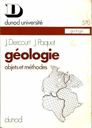 Géologie. Objets et méthodes - Jean Dercourt