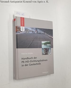Seller image for Handbuch der PE-HD-Dichtungsbahnen in der Geotechnik : for sale by Versand-Antiquariat Konrad von Agris e.K.
