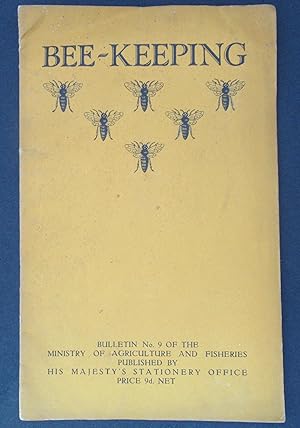 Bee-keeping - Bulletin 9 of the Ministry of Agriculture and Fisheries