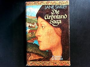 Image du vendeur pour Die Grnland-Saga. Roman. mis en vente par Antiquariat Bookfarm