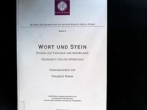 Bild des Verkufers fr Wort und Stein. Studien zur Theologie und Achologie. Festschrift fr Udo Worschech. Beitrge zur Erforschung der antiken Moabitis (Ar? el-Kerak) ; Bd. 4. zum Verkauf von Antiquariat Bookfarm